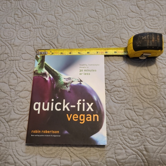 Quick-Fix Vegan: Healthy, Homestyle Meals in 30 Minutes or Less - Picture 3 of 11